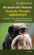 Cover: Da staunt der Mensch: Tierische Wunder alphabetisch - Engelsdorfer Verlag