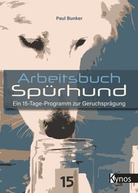 Abbildung von: Arbeitsbuch Spürhund - Kynos