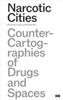 Cover: Narcotic Cities - JOVIS