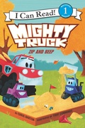 Cover: Mighty Truck: Zip and Beep - HarperCollins