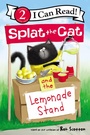 Cover: Splat the Cat and the Lemonade Stand - HarperCollins