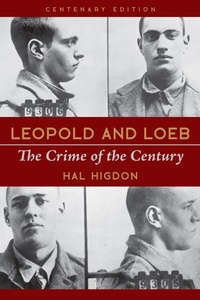 Enlarge image Cover: Leopold and Loeb - University of Illinois Press