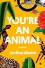 Cover: You're an Animal - Random House Inc