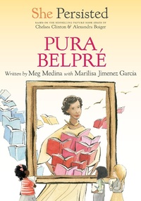 Abbildung von: She Persisted: Pura Belpré - Philomel Books