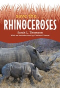 Cover: Save the... Rhinoceroses - Philomel Books