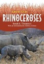 Cover: Save the... Rhinoceroses - Philomel Books,U.S.
