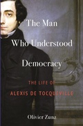 Cover: The Man Who Understood Democracy - Princeton University Press
