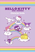 Cover: Hello Kitty and Friends Character Guide - Running Press Kids