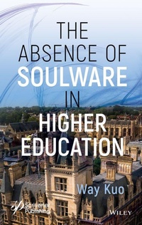Enlarge image Cover: The Absence of Soulware in Higher Education - Sybex Inc.,U.S.