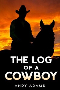 Enlarge image Cover: The Log of a Cowboy - Cedar Lake Classics