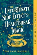 Cover: The Unfortunate Side Effects of Heartbreak and Magic - Crooked Lane Books