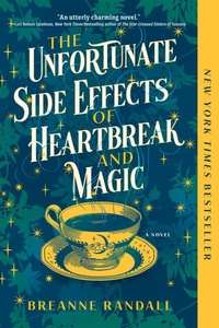 Enlarge image Cover: The Unfortunate Side Effects of Heartbreak and Magic - Crooked Lane Books