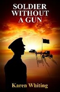 Enlarge image Cover: Soldier Without A Gun - Blossom Spring Publishing