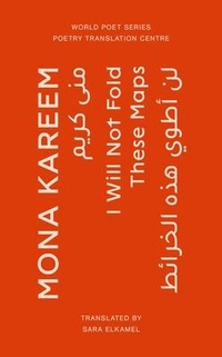 Enlarge image Cover: I Will Not Fold These Maps - The Poetry Translation Centre