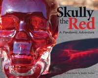 Abbildung von: Skully the Red: A Pandemic Adventure - André Michel