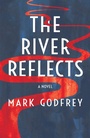 Cover: The River Reflects - Cinnamon Press
