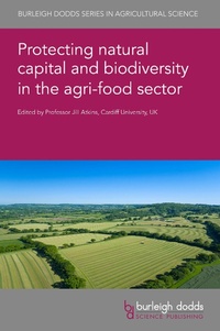 Abbildung von: Protecting Natural Capital and Biodiversity in the Agri-Food Sector - Burleigh Dodds Science Publishing Limited