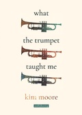 Cover: What the Trumpet Taught Me - Smith|Doorstop Books