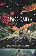 Cover: Space Baby - Nine Arches Press