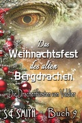 Cover: Das Weihnachtsfest des alten Bergdrachen (Die Drachenf&uuml;rsten von Valdier, #9) - Montana Publishing LLC