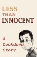 Cover: Less Than Innocent - Moose House Publications