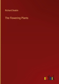 Enlarge image Cover: The Flowering Plants - Outlook Verlag
