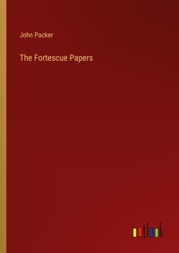 Enlarge image Cover: The Fortescue Papers - Outlook Verlag