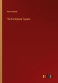 Cover: The Fortescue Papers - Outlook Verlag