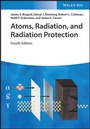 Cover: Atoms, Radiation, and Radiation Protection - Wiley-VCH