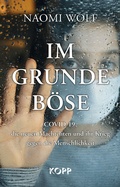 Cover: Im Grunde b&ouml;se - Kopp Verlag