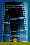 Cover: Adaptaciones literarias en el cine y la televisi&oacute;n espa&ntilde;oles - Vervuert Verlagsgesellschaft