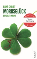 Cover: Mordsgl&uuml;ck: Salzburg Krimi - Federfrei Verlag