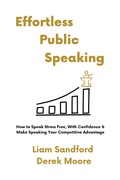 Cover: Effortless Public Speaking - Liam Sandford
