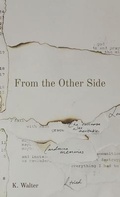 Cover: From the Other Side - K. Walter