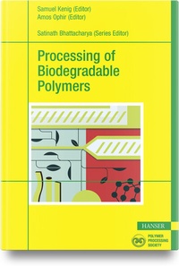 Abbildung von: Processing of Biodegradable Polymers - Hanser Publications