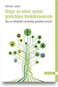 Abbildung von: Wege zu einer sozial gerechten Verkehrswende - Hanser