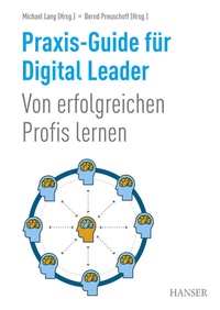 Abbildung von: Praxis-Guide für Digital Leader - Hanser