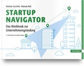 Cover: Startup Navigator - Das Workbook zur Unternehmensgr&uuml;ndung - Hanser