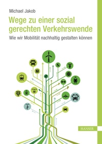 Abbildung von: Wege zu einer sozial gerechten Verkehrswende - Hanser