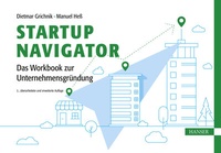 Abbildung von: Startup Navigator - Das Workbook zur Unternehmensgründung - Hanser