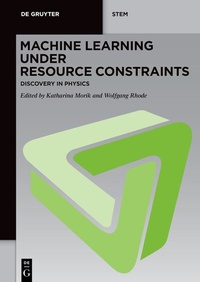 Abbildung von: Machine Learning under Resource Constraints - Discovery in Physics - De Gruyter
