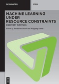 Cover: Machine Learning under Resource Constraints / Machine Learning under Resource Constraints - Discovery in Physics - De Gruyter