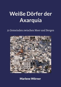 Abbildung von: Weiße Dörfer der Axarquía - BoD - Books on Demand