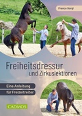 Cover: Freiheitsdressur und Zirkuslektionen - Cadmos Verlag