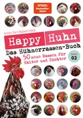 Cover: Happy Huhn - Das H&uuml;hnerrassenbuch, Band 2 - Cadmos Verlag