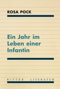 Cover: Ein Jahr im Leben einer Infantin - Ritter Klagenfurt