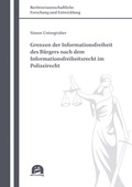 Bild: Grenzen der Informationsfreiheit des B&uuml;rgers nach dem Informationsfreiheitsrecht im Polizeirecht - utzverlag GmbH