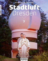 Abbildung von: Stadtluft Dresden 7 - Verlag der Kunst Dresden Ingwert Paulsen jr.