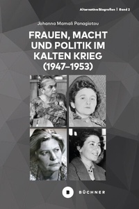 Bild: Frauen, Macht und Politik im Kalten Krieg (1947-1953) - Büchner-Verlag