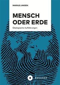 Enlarge image Cover: Mensch oder Erde - Büchner-Verlag